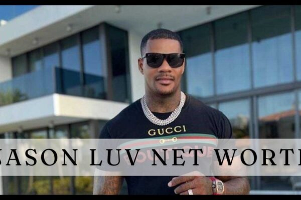 Jason Luv Net Worth